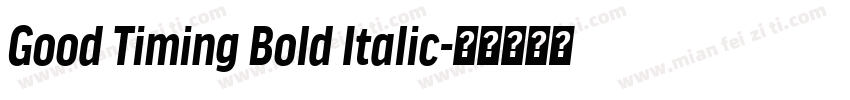 Good Timing Bold Italic字体转换